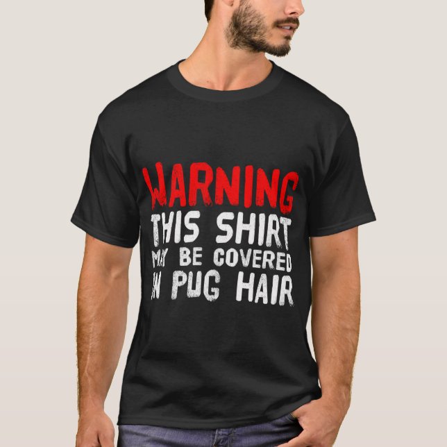 Rolig Pug - Täckt Med Pug Hår T Shirt (Framsida)