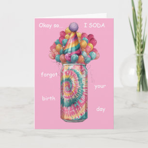 Rolig Punny Design för Försenad Födelsedag på Läsk Kort