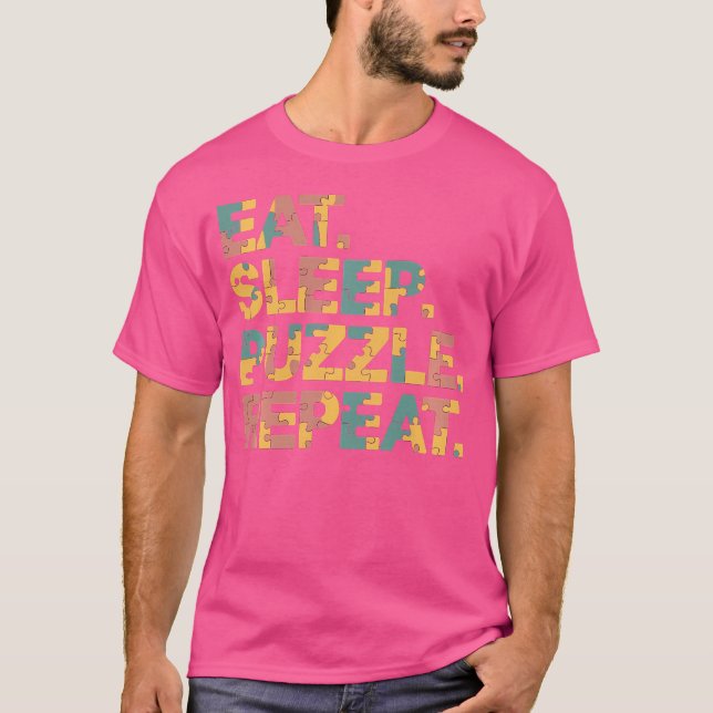 Rolig Pusselmatta Äta Sova Pussel Upprepa T Shirt (Framsida)