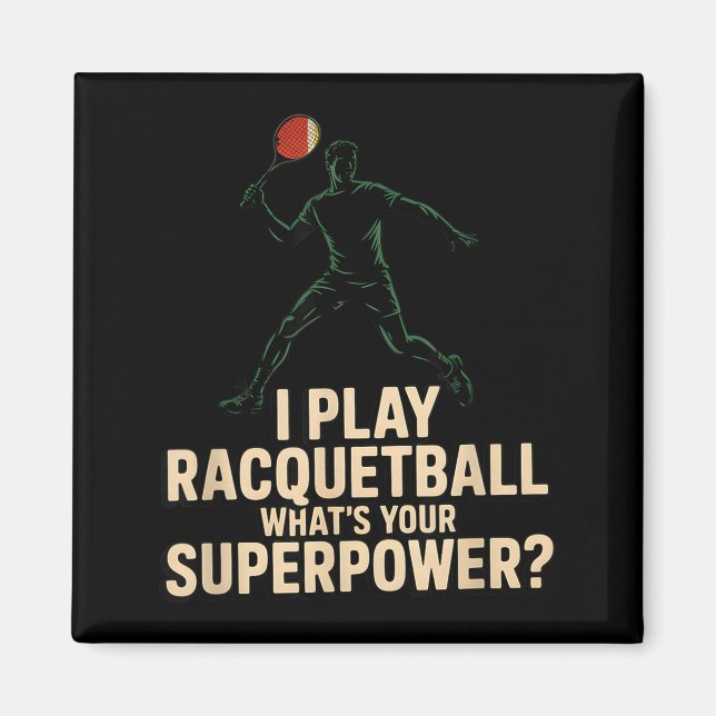 Rolig racquetball superkraft retroaffisch som säge magnet (Framsidan)