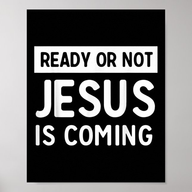 Rolig Redo Eller Inte Jesus Kommer Design  Poster (Framsidan)
