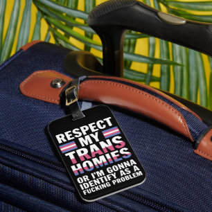 Rolig Respekt Min Trans Homies Gay Pride Månad LGB Bagagebricka