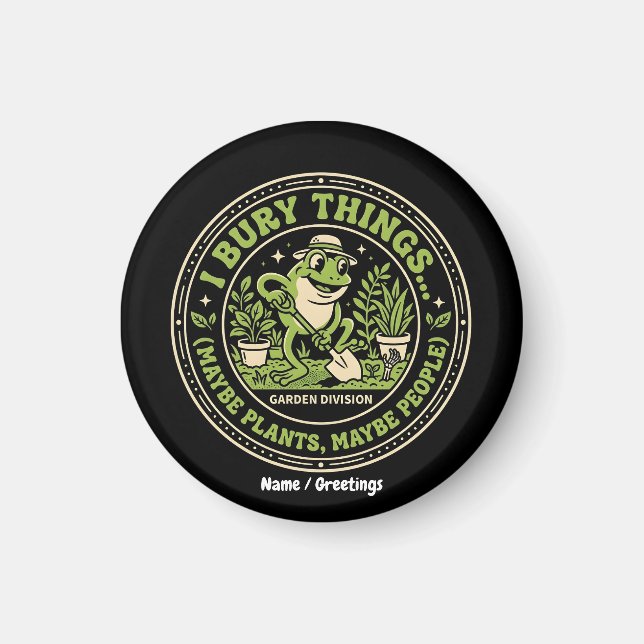 Rolig Retro Groda Märke Jag Begraver Saker Trädgår Magnet (Framsidan)