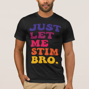Rolig Retro Groovy Låt mig bara stimma broder T Shirt