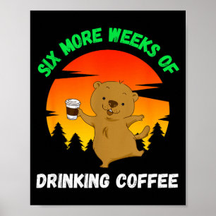 Rolig Retro Groundhog Day 2022 Meme, Kaffe Drickan Poster