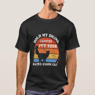 Rolig Retro Håll Min Drink Jag Måste Kela Med Denn T Shirt