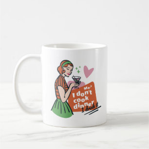 Rolig Retro Jag lagar inte middag Jag dricker den Kaffemugg