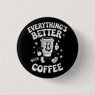 Rolig Retro Vintage Kaffe Män eller Kvinnor Kaffe Knapp