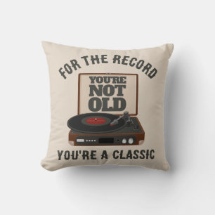 Rolig Retro Vinyl Humor Du är en klassiker Födelse Kudde