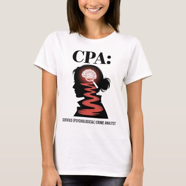 Rolig revisor CPA certifierad brottslighetsanalyti T Shirt (Framsida)