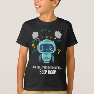 Rolig robot som överanalyserar - Pip Pip Ögonblick T Shirt