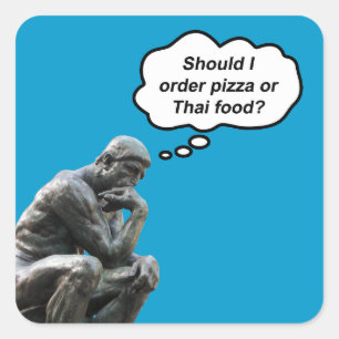 Rolig Rodin Tänkaren Staty - Pizza eller Thai Mat? Fyrkantigt Klistermärke