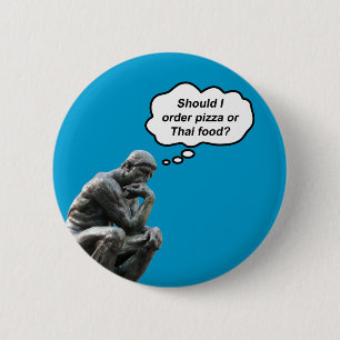 Rolig Rodin Tänkaren Staty - Pizza eller Thai Mat? Knapp