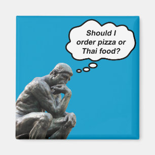 Rolig Rodin Tänkaren Staty - Pizza eller Thai Mat? Magnet
