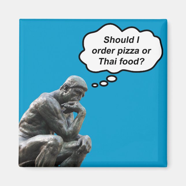 Rolig Rodin Tänkaren Staty - Pizza eller Thai Mat? Magnet (Framsidan)
