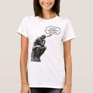 Rolig Rodin Tänkaren Staty - Pizza eller Thailänds Tee Shirt