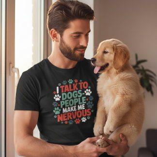 Rolig Roligt Att Jag Pratar Med Hundar Människor G T Shirt