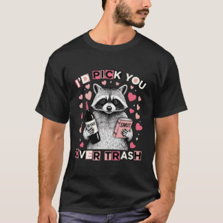 Rolig Romantisk Citat Jag Skulle Välja Dig Före So T Shirt