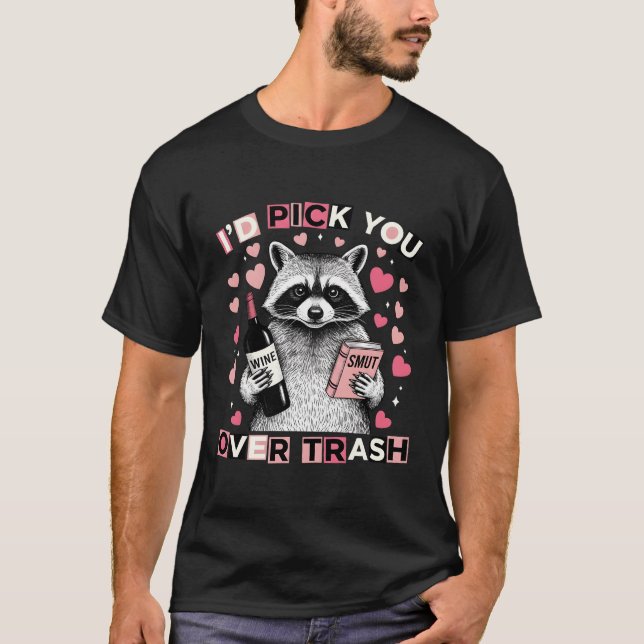 Rolig Romantisk Citat Jag Skulle Välja Dig Före So T Shirt (Framsida)