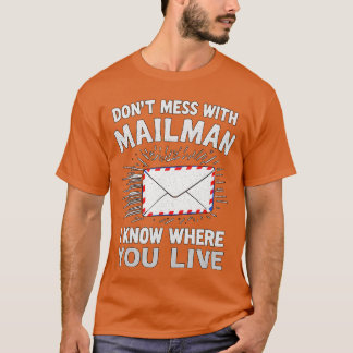 Rolig Rör Inte Postmannen Postarbetare Postleveran T Shirt