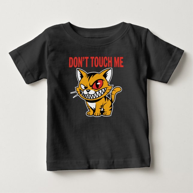 Rolig Rör Mig Inte Ilsken Katt Baby T-Shirt (Framsida)