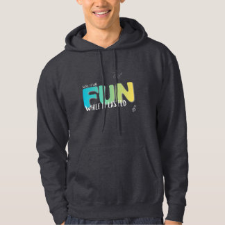 Rolig Så Länge Det Varade T-Shirt Hoodie