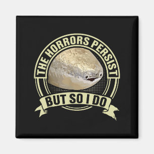 Rolig Sacabambass Fisk Meme Skräck fortsätter Men Magnet