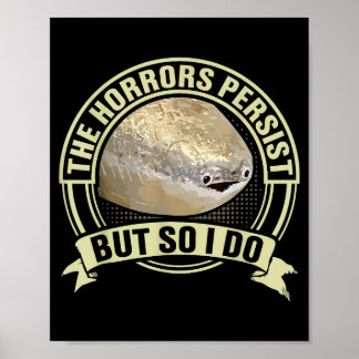 Rolig Sacabambass Fisk Meme Skräck fortsätter Men Poster