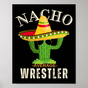Rolig Sägelse Vintage Nacho Genomsnittlig Brottare Poster