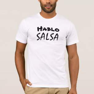Rolig salsa för Hablo salsa som dansar den Tee Shirt