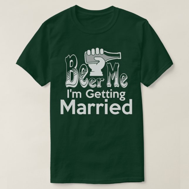Rolig Sängkammare Brudgum Presenter Öl Mig Jag Gif T Shirt (Design framsida)