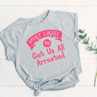 Rolig Sängkammartjej Mest Sannolikt Få Oss Anhålln T Shirt