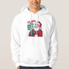 Rolig Santa julhoodie Ät Drick Sov Hoodie