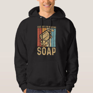 Rolig såptillverkning Tvålmakare Skum Stopp Jag gö Hoodie
