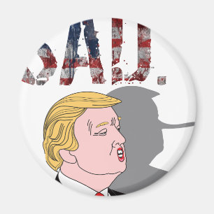 Rolig sarkastisk anti president Donald Trump Magnet