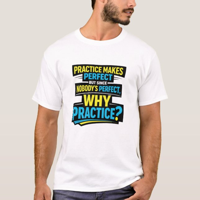Rolig, sarkastisk, ingen är perfekt, humoristisk t shirt (Framsida)