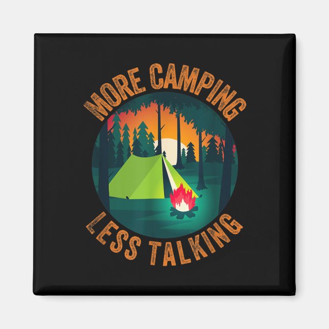Rolig sarkastisk mer camping mindre prat läger magnet (Framsidan)