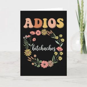 Rolig Sarksast Adios Bitchachos Blommig Retro Bra Kort