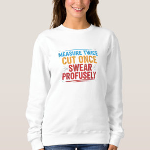 Rolig Sarksast Hantverkare Mät Två Gånger Skär En  T Shirt