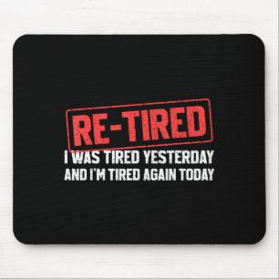 Rolig Sarksastisk Citat Re-tired Definition Lat T- Musmatta