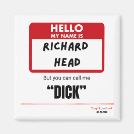 Rolig Sarksastisk — Hej Mitt Namn Är Richard Head Magnet