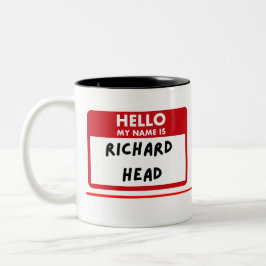 Rolig Sarksastisk — Hej Mitt Namn Är Richard Head Två-Tonad Mugg