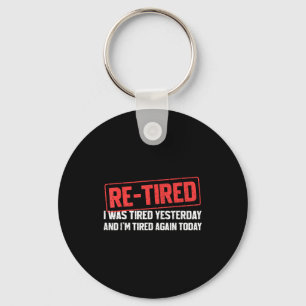 Rolig Sarksatisk Citat Re-tired Definition Lat T-s Nyckelring