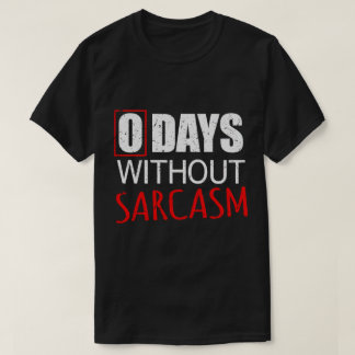 Rolig Sarksatisk för män och kvinnor T Shirt