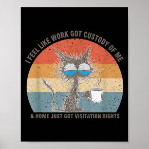 Rolig Sarksatisk Katt Jag Känner Att Jobbet Fått F Poster
