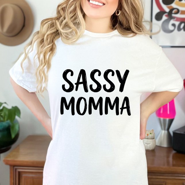 Rolig Sassy Mamma Sarksastisk Humor Citat T Shirt (Skapare uppladdad)