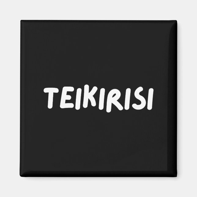 Rolig Sats Lugn Teikirisi Spanska Mexica Magnet (Framsidan)