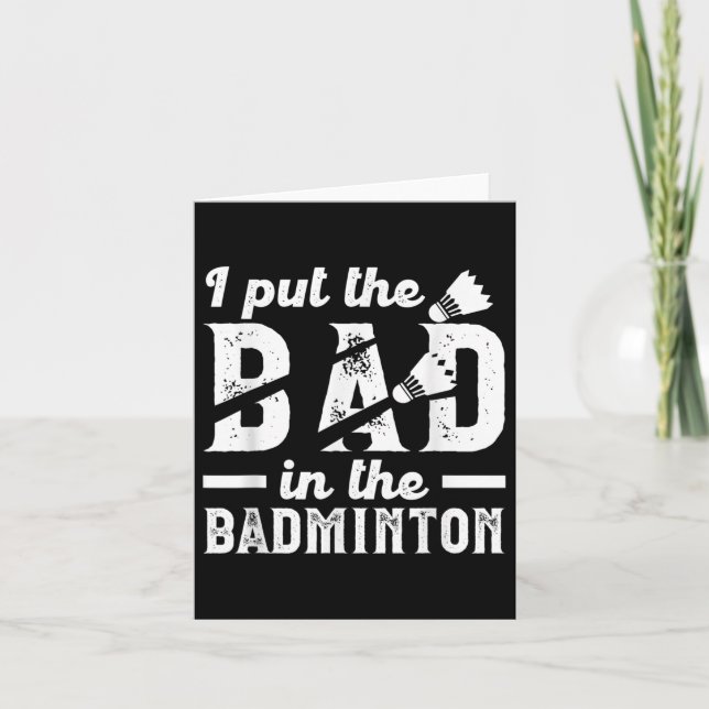 Rolig Sätt Det Dåliga I Badminton _ Shuttle Badmi Kort (Framsida)