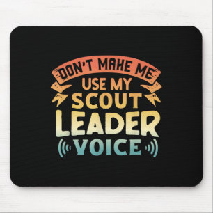 Rolig Scout-citat - Tvinga mig inte att använda mi Musmatta