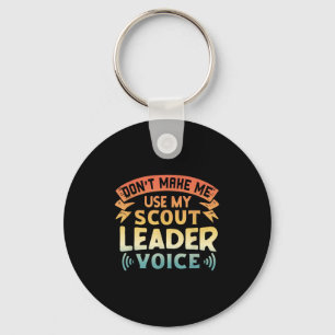 Rolig Scout-citat - Tvinga mig inte att använda mi Nyckelring